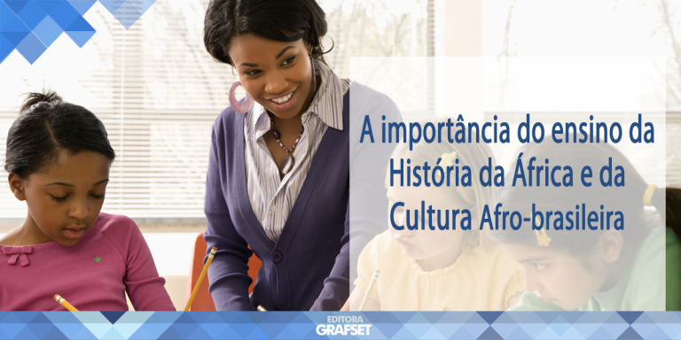 A Importância Do Ensino Da História Da África E Da Cultura Afro ...